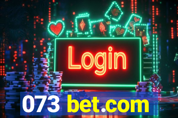 073 bet.com